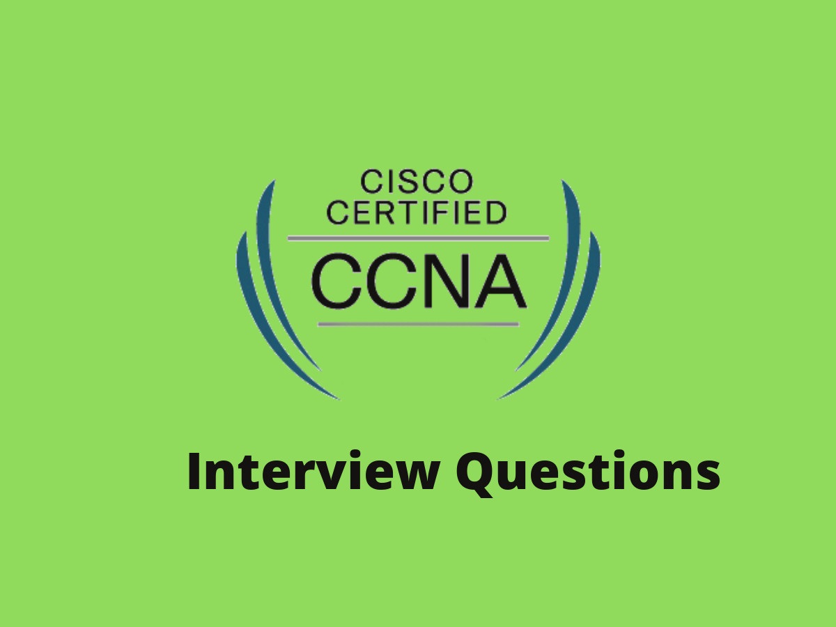 CCNA Interview Questions